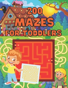 Paperback Mazes for Toddlers: 200 Easy Challenging Mazes. Book