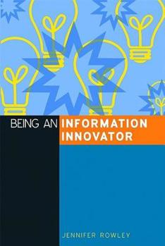 Paperback Being an Information Innovator Book