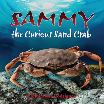 Paperback Sammy the Curious Sand Crab Book