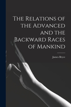 Paperback The Relations of the Advanced and the Backward Races of Mankind Book