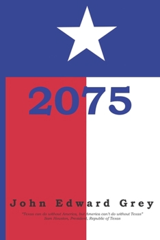 Paperback 2075: Texas Independence Book