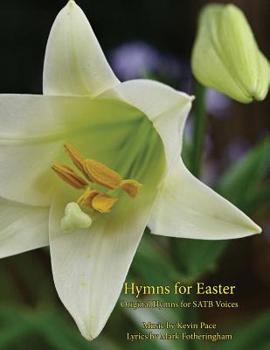 Paperback Hymns For Easter: Original Hymns for SATB Voices Book
