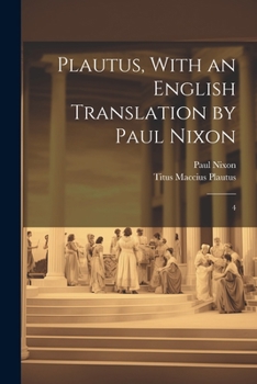 Paperback Plautus, With an English Translation by Paul Nixon: 4 Book