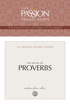 Paperback Tpt the Book of Proverbs: 12-Lesson Study Guide Book