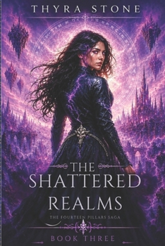 Shattered Realms (The Fourteen Pillars)