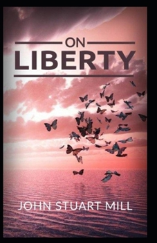 Paperback On Liberty: Illustrated Edition Book
