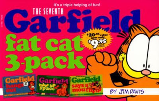 The Seventh Garfield Fat Cat 3-Pack (Garfield hangs out, Garfield taking up space, Garfield says a mouthful) - Book  of the Garfield