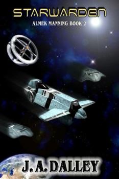 Paperback Starwarden: Almek Manning Book 2 Book