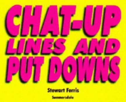 Paperback Chat-Up Lines and Put Downs Book