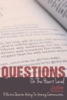 Paperback Questions on the Heart Level: Effective Question Asking for Biblical Counselors Book