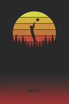 Diary: Blank Basketball Ball Personal Writing Memoir Old School Retro Vintage Sunset 80s Cover Daily Journaling for Writers & Journalists Productivity Note Taking Logbook Plan, Set Goals & Write about