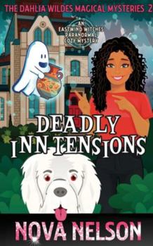 Paperback Deadly Inn Tensions: An Eastwind Witches Paranormal Cozy Mystery Book
