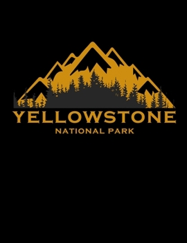 Paperback Yellowstone National Park: Awesome 2020 Yellowstone Planner (Wyoming National Park Gifts) Book