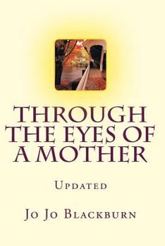 Paperback Through the eyes of a mother: New and Improved version Book