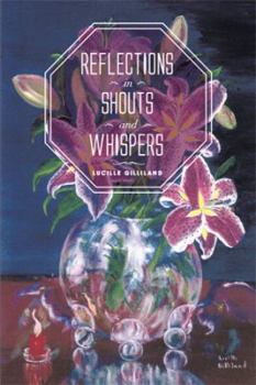 Paperback REFLECTIONS in SHOUTS and WHISPERS Book