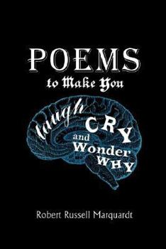 Paperback Poems to Make You Laugh, Cry, and Wonder Why Book