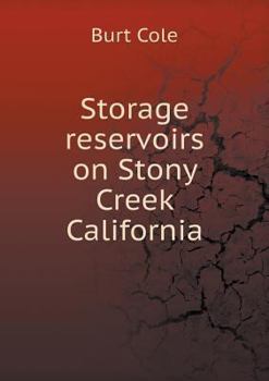 Paperback Storage reservoirs on Stony Creek California Book