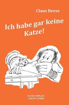 Paperback Ich Habe Gar Keine Katze [German] Book
