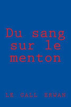 Du sang sur le menton