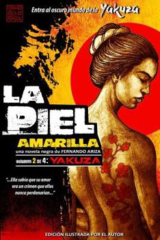 Paperback La Piel Amarilla II: Yakuza [Spanish] Book