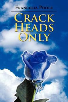 Paperback Crack Heads Only Book