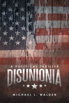 Paperback Disunionia: A Political Thriller Book