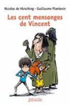 Hardcover Les Cent Mensonges de Vincent [French] Book