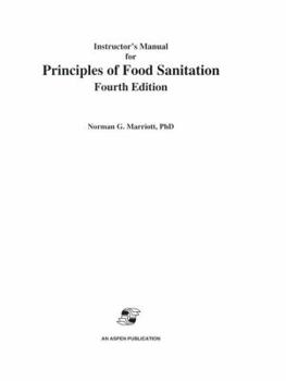 Paperback Instructor’s Manual for Principles of Food Sanitation (Food Science Text Series) Book