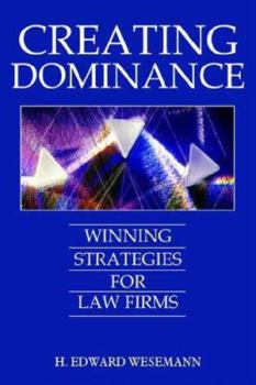 Paperback Creating Dominance: Winning Strategies for Law Firms Book