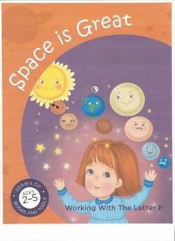 Hardcover Space is Great, working with the letter P Book