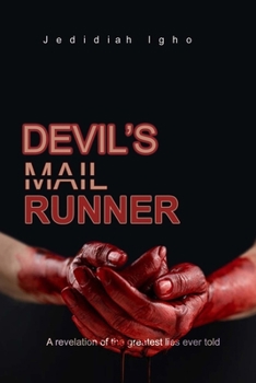 Paperback Devil's Mail Runner: A revelation of the greatest lies ever told Book