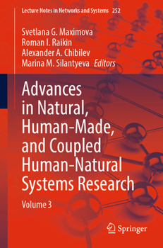 Paperback Advances in Natural, Human-Made, and Coupled Human-Natural Systems Research: Volume 3 Book