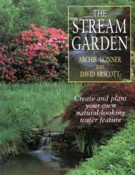 Paperback The Stream Garden: Create Your Own Natural-Looking Water Feature Book