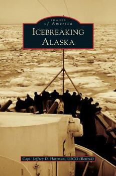 Hardcover Icebreaking Alaska Book
