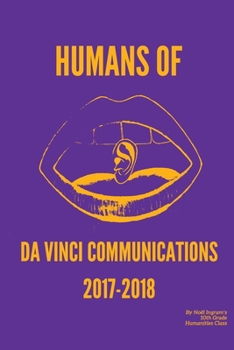 Paperback Humans of DVC 2017-2018: by Noël Ingram's Humanities 10 Class Book