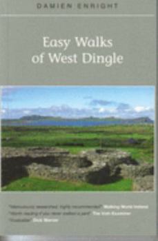 Paperback Easy Walks of West Dingle (Damien Enright West Cork Walks) Book