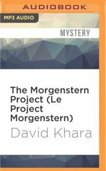 Le Projet Morgenstern - Book #3 of the Consortium
