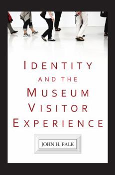 Hardcover Identity and the Museum Visitor Experience Book