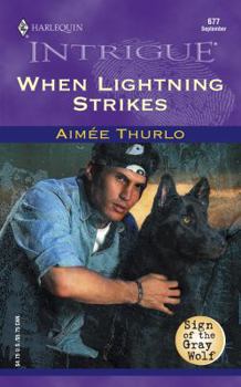 When Lightning Strikes - Book #1 of the Sign of the Gray Wolf