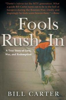 Paperback Fools Rush in: A True Story of Love, War, and Redemption Book