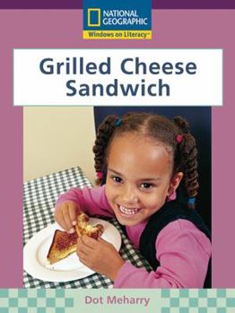 Paperback Windows on Literacy Early (Science: Science Inquiry): Grilled Cheese Sandwich Book