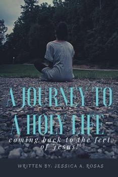 Paperback A Journey to a Holy Life Book