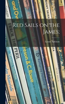 Hardcover Red Sails on the James; Book