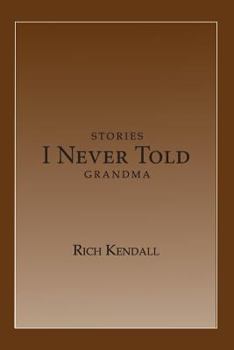 Paperback Stories I Never Told Grandma Book