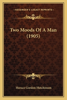 Paperback Two Moods Of A Man (1905) Book