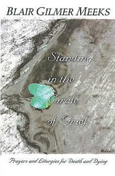 Paperback Standing in the Circle of Grief Book