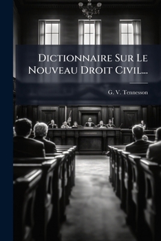 Paperback Dictionnaire Sur Le Nouveau Droit Civil... [French] Book