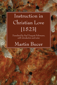 Paperback Instruction in Christian Love [1523] Book