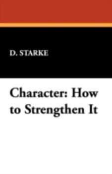 Paperback Character: How to Strengthen It Book