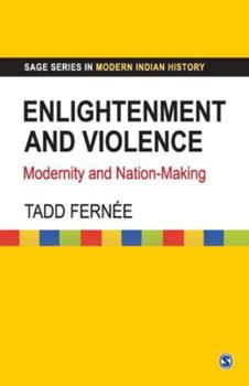 Paperback Enlightenment and Violence: Modernity and Nation-Making Book